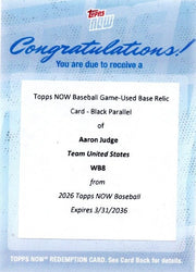2026 Topps Now World Baseball Classic Aaron Judge #WB8 Game Used Base Relic Black Redemption /10 Slugs HR in 1st World Baseball Classic At-Bat Team USA Baseball Card