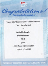 2026 Topps Now Kevin McGonigle #7 Black Base Relic /10 2nd Club Player with 4 Hit Game in MLB Debut Detroit Tigers Rookie RC Redemption Baseball Card
