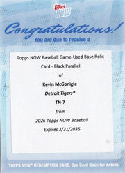 2026 Topps Now Kevin McGonigle #7 Black Base Relic /10 2nd Club Player with 4 Hit Game in MLB Debut Detroit Tigers Rookie RC Redemption Baseball Card