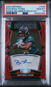 Graded 2025 Panini Certified Bhayshul Tuten #THR Rookie Signature Mirror Red Etch /25 Rookie RC Football Card PSA 10 Gem Mint