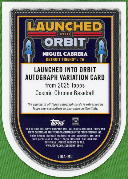 2025 Topps Chrome Lioa-Mc Miguel Cabrera Launched Into Orbit 5/5 Vg Detroit Tigers Auto