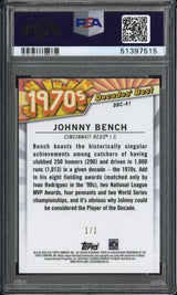Johnny Bench 2020 Topps Decades Best Superfractor 1/1 #DBC41 PSA 10