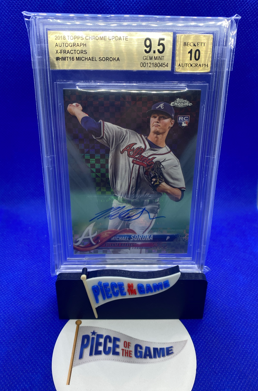 Mike Soroka 2018 Topps Update X-Fractors Auto /125 BGS/Beckett 9.5/10