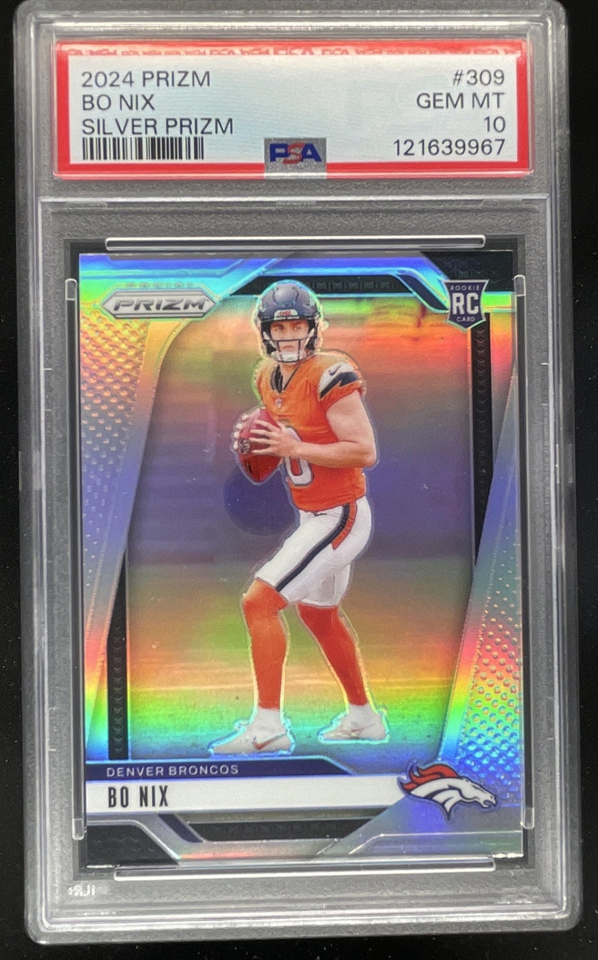 2024 Panini Prizm Silver Prizm #309 Bo Nix RC PSA 10