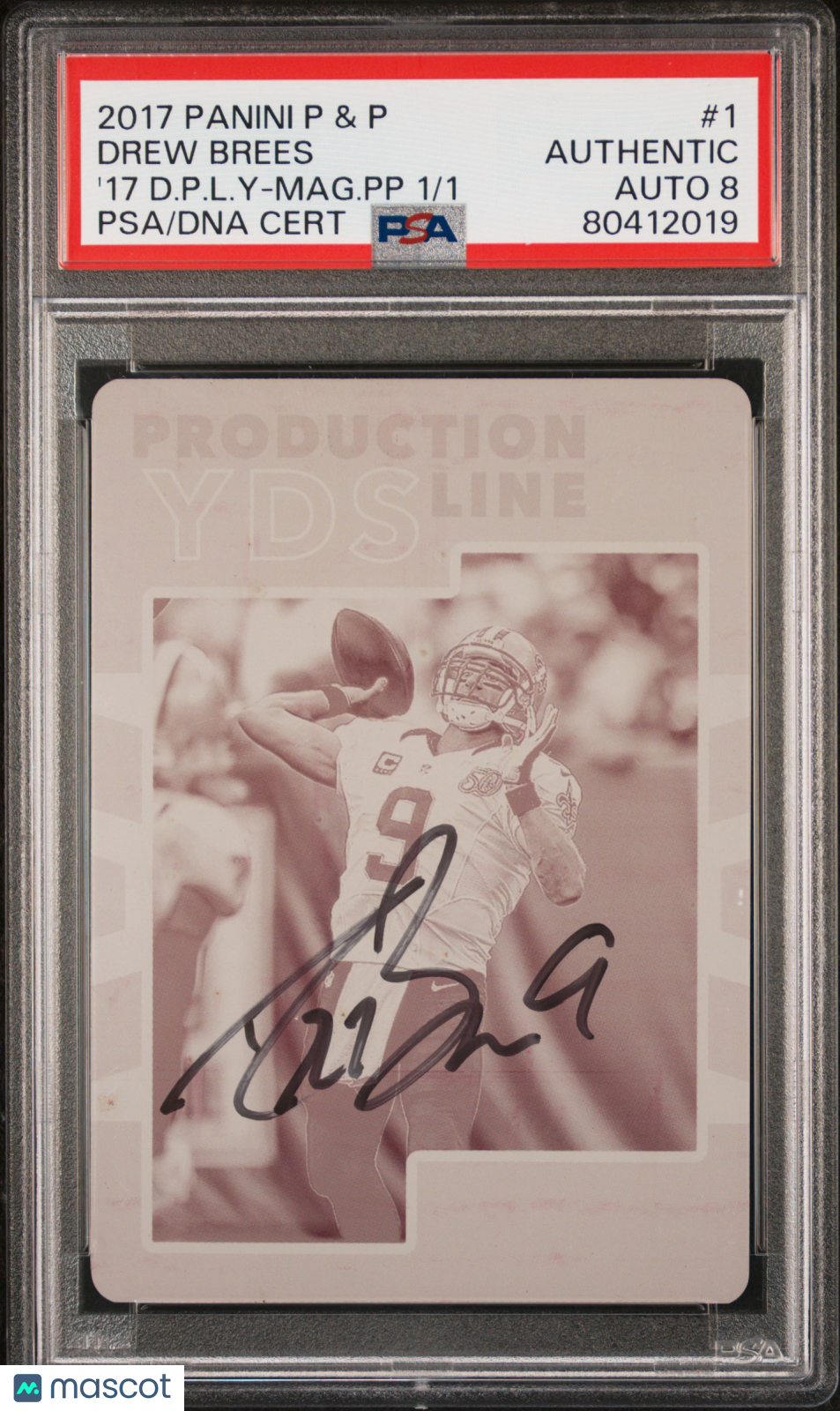 2017 Panini Plates & Patches Printing Plate Drew Brees Mag. Pp 1/1 PSA A Auto 8