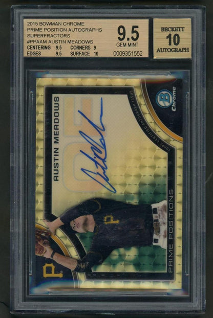 2015 Bowman Chrome Ppam Austin Meadows Prime Position Autographs Superfractor 1/1 Beckett 9.5 Gem Mint Pittsburgh Pirates